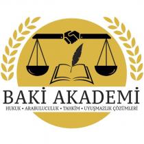 baki akademi hukuk arabuluculuk tahkim uyuşmazlık çözümleri