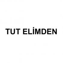 tut elimden
