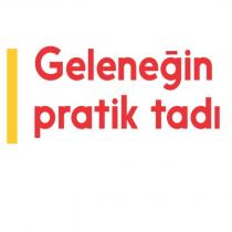 geleneğin pratik tadı