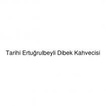 tarihi ertuğrulbeyli dibek kahvecisi