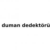 duman dedektörü