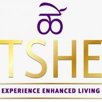 tshe experıence enhanced lıvıng