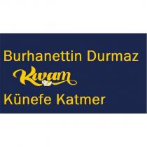 burhanettin durmaz kıvam künefe katmer