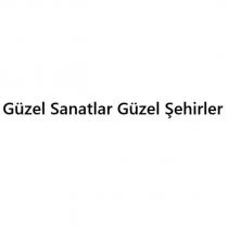 güzel sanatlar güzel şehirler