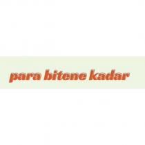para bitene kadar