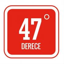 47 derece