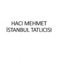 hacı mehmet istanbul tatlıcısı