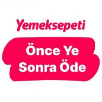 yemek sepeti önce ye sonra öde