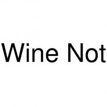 wine not