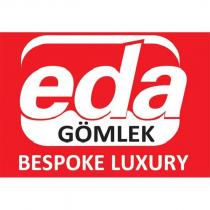 eda gömlek bespoke luxury