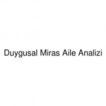 duygusal miras aile analizi