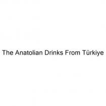 the anatolian drinks from türkiye