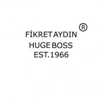 fikret aydın huge boss est. 1966
