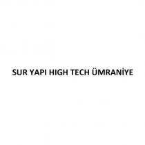sur yapı high tech ümraniye