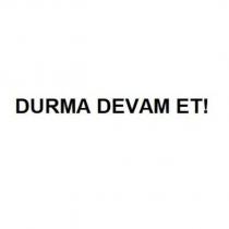 durma devam et!