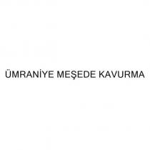 ümraniye meşede kavurma