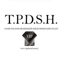t.p.d.s.h. taner polater diş hekimliği sağlık hizmetleri ltd. şti. vip dental www.vipdental.com.tr