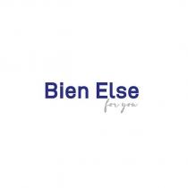 bien else for you