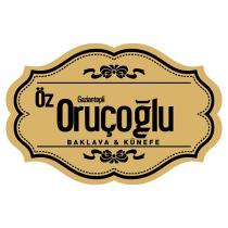 gaziantepli öz oruçoğlu baklava & künefe