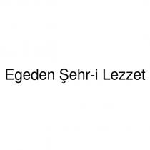 egeden şehr-i lezzet