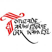 totuzade tarihi edirne türk kahvesi