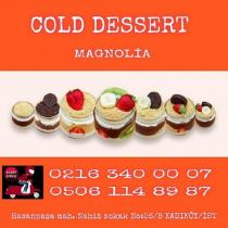 cold dessert magnolia 0216 340 00 07 0506 114 89 87 hasanpaşa mah. Nahit sokak no:26/B kadıköy/ist