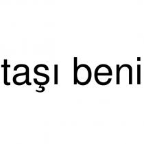 taşı beni