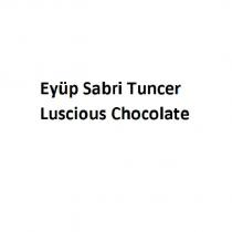 eyüp sabri tuncer luscious chocolate