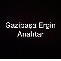 gazipaşa ergin anahtar