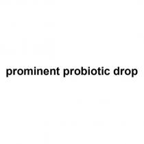 prominent probiotic drop
