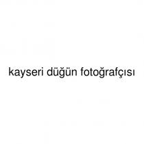 kayseri düğün fotoğrafçısı