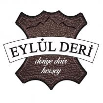 eylül deri deriye dair herşey