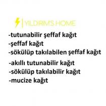 yıldırım's home -tutunabilir şeffaf kağıt - şeffaf kağıt - sökülüp takılabilen şeffaf kağıt - akıllı tutunabilir kağıt - sökülüp takılabilir kağıt - mucize kağıt