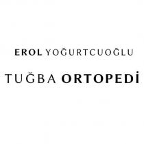 erol yoğurtcuoğlu tuğba ortopedi