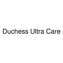 duchess ultra care