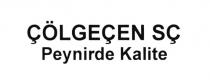 çölgeçen sç peynirde kalite