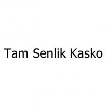 tam senlik kasko