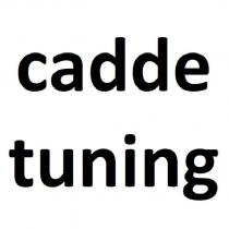 cadde tuning