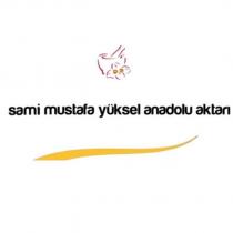 sami mustafa yüksel anadolu aktarı