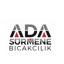 ada sürmene bıçakçılık