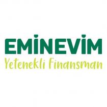 eminevim yetenekli finansman