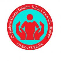 doğankent ümmü gülsüm hilmi cananoğlu ilkokulu adana yüreğir