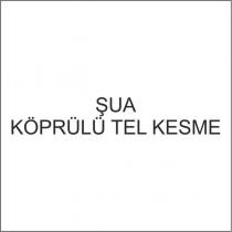 şua köprülü tel kesme