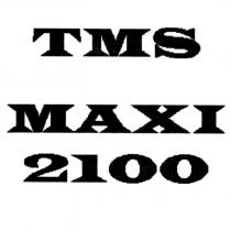tms maxi 2100