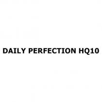 daıly perfectıon hq10