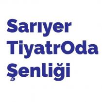 sarıyer tiyatroda şenliği