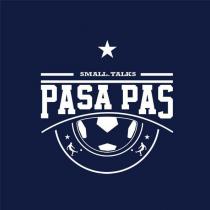 pasa pas small talks