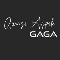 gamze aypek gaga