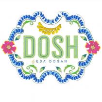 dosh by eda doğan