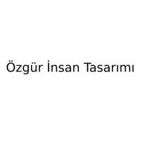özgür insan tasarımı